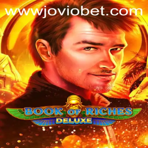 Discover the Exciting World of BookofRichesDeluxe at JOVIOBET.COM