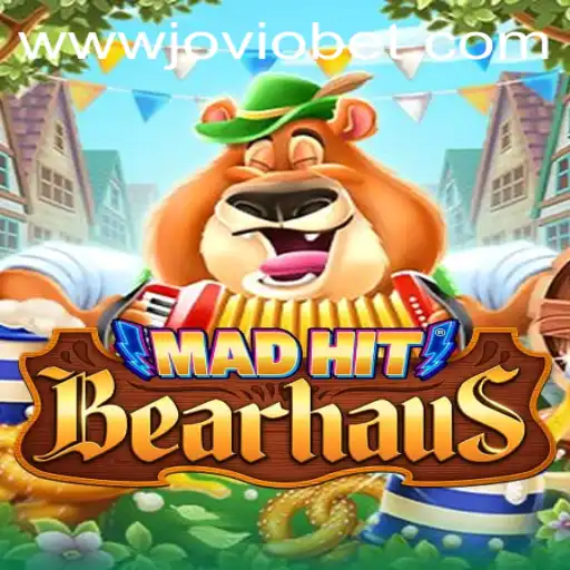 MadHitBearhaus: A Thrilling Adventure in the World of JOVIOBET.COM